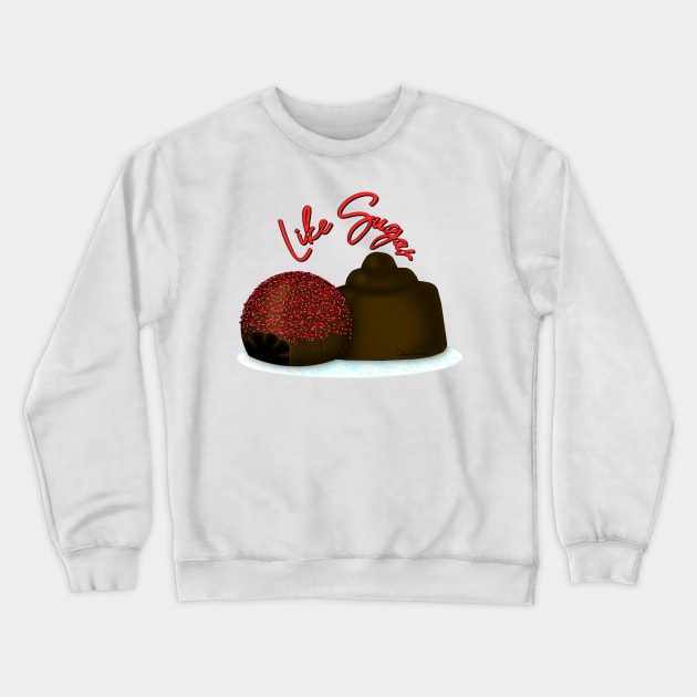 Like Sugar! Milk Chocolate Valentine's Day Candy Crewneck Sweatshirt by ButterflyInTheAttic